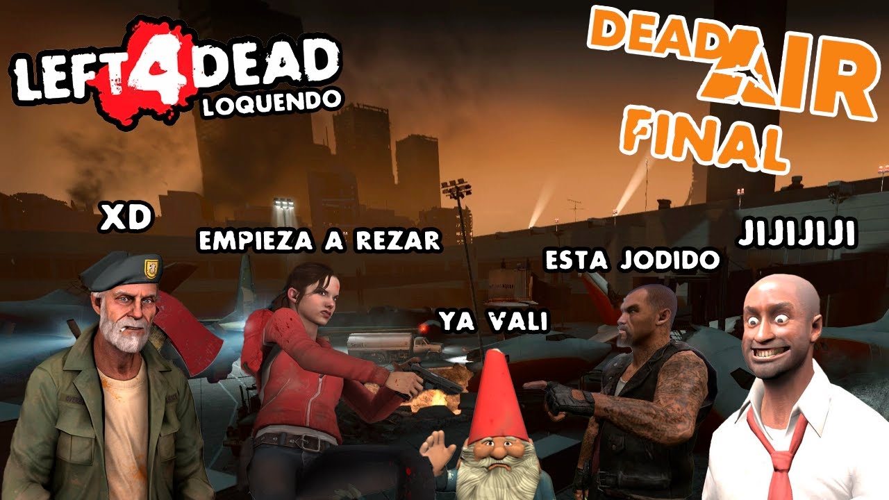 Left 4 Dead Loquendo - Ultimo vuelo - Clímax en la pista (Part Final) Expert!!!