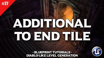 Diablo Dungeon Generator #27 Additional to End Tile | Unreal Engine 4