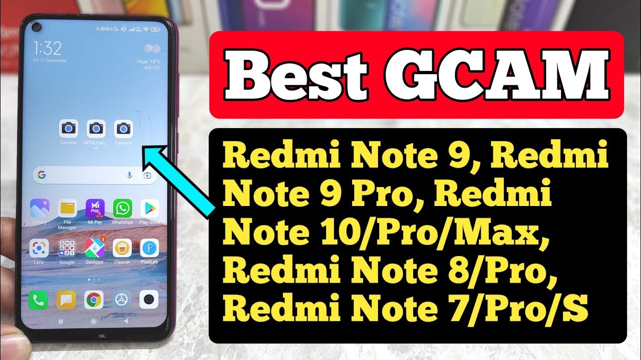 Best GCAM For Redmi Note 9/ Note 10/ Note 8/ Note 7 | All Phones Best  Google Camera