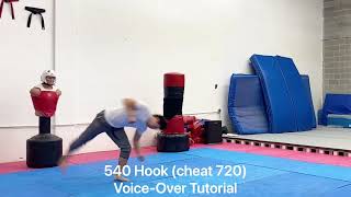 540 Hook (c720 / cheat 720) Kick Tutorial (Voice Over)