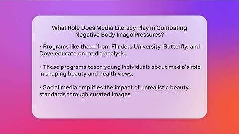 What Role Does Media Literacy Play in Combating Negative Body Image Pressures? | Inside Body Image
