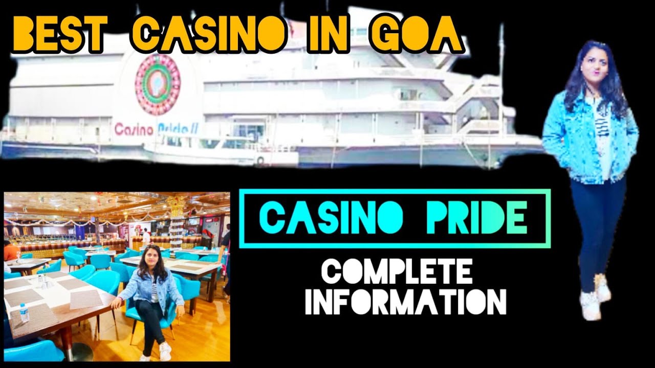 Casino Pride Best Casino In Goa Most Visited Casino In Goa North casino-pride-best-casino-in-goa-most-visited-casino-in-goa-north