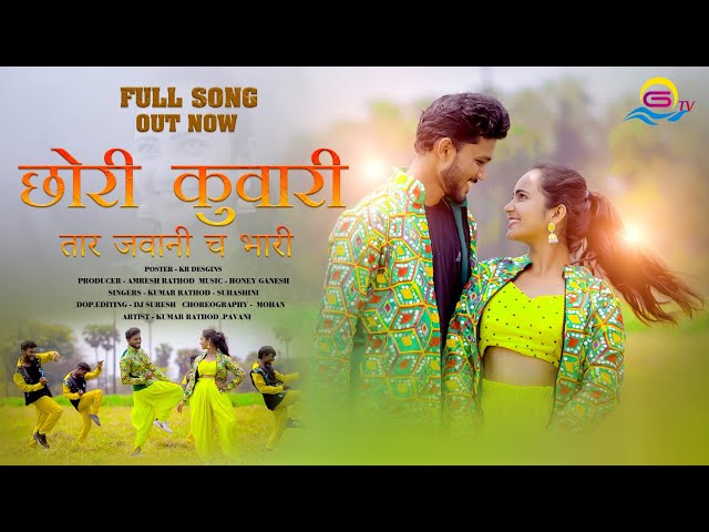 CHORI KUWARI TARA JAWANI CHA BHARI | FULL SONG | BANJARA SONG | KUMAR RATHOD | PAVANI | class=