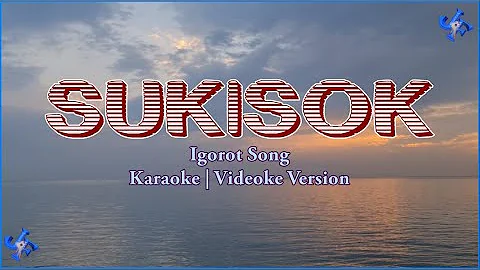 Sukisok Karaoke | Igorot Song | HD