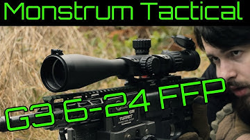 Monstrum Tactical G3 6-24x FFP  - The Best Budget Long Range Precision Rifle Scope for $250