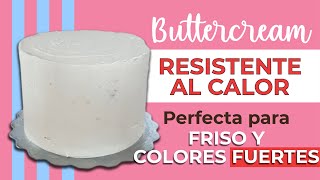 Buttercream RESISTENTE AL CALOR - Ideal para COLORES FUERTES - Sarasellos