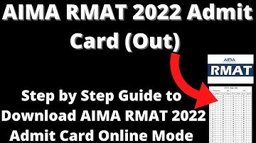 AIMA RMAT 2022 Admit Card (Out) - How to Download Official AIMA RMAT 2022 Admit Card Online Mode