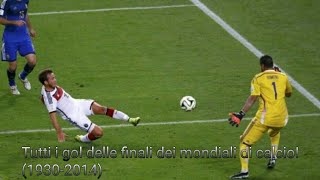 Tutti i gol delle finali dei mondiali di calcio! Dal 1930 al 2014!