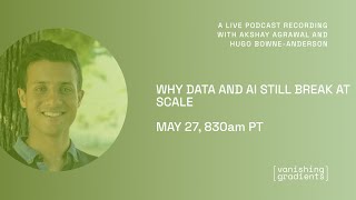 Why Data and AI Still Break at Scalewith Akshay Agrawal (marimo, ex-Google Brain, Netflix, Stanford)