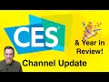 Channel Update! 2023 Review, CES Preview &amp; 2024 Plans