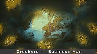 Crookers –  Business Man