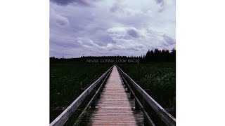 Alain Bonus - Never Gonna Look Back