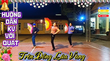  HƯỚNG DẪN CHẬM THEO SỐ ĐẾM  l KV Với quạt / Trên Đồng Lúa Vàng # Phạm  Bích🌺💥💜