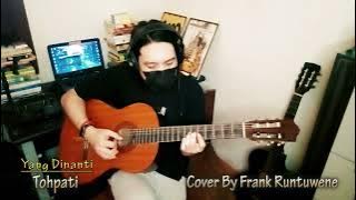 Yang Dinanti - Tohpati | Nylon Guitar Fingerstyle