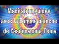 Mditation la flamme blanche de lascension  telos