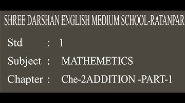STD -1|SUB-MATHS |CHEPTER-2|ADDITION|PART-1| darshanschool Ratanpar