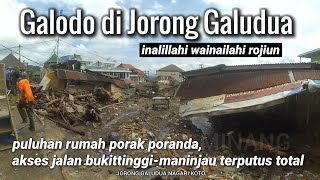 GALODO DI GALUDUA,puluhan rumah porak poranda,akses jalan terputus total