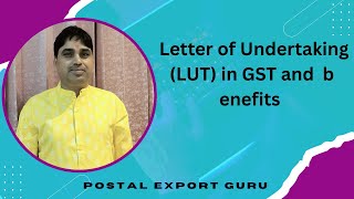 Letter of Undertaking LUT in GST and benefits
