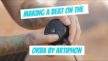 Making a Trap Beat on the Orba by Artiphon in Logic Pro X