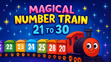 Magical Number Train 21 to 30 | Fun Counting Song for Kids | ToonyPanda