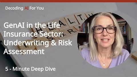 Generative AI in the Life Insurance Industry : Underwriting and Risk Assessment