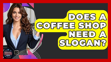 Does A Coffee Shop Need A Slogan? - Graphic Design Nerd