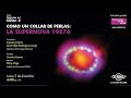 Como un collar de perlas: la supernova 1987A