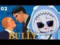 📛02【Bully】GTA but SCHOOL DAYO!