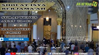 Sholat Isya Berjamaah  Surat Yunus Dengan Irama Bayyati U0026 Hijaz  Ust Sahidun Sq Ma