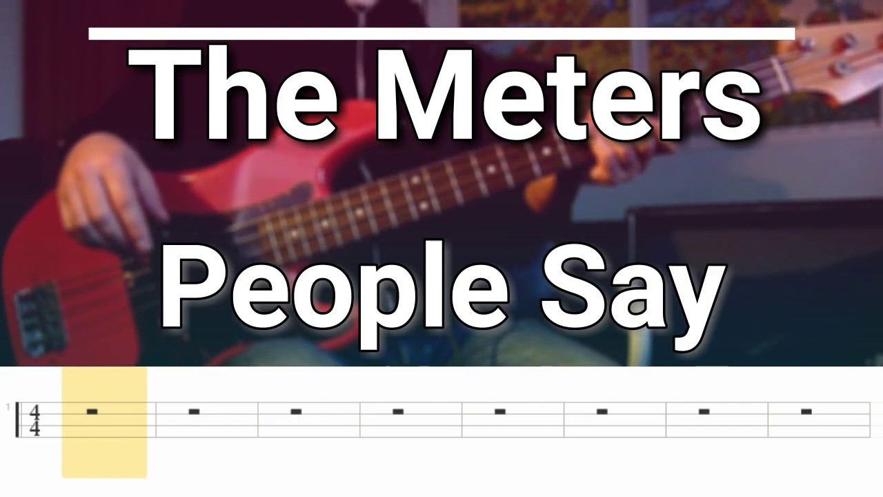 The Meters People Say Tabs Bass Cover