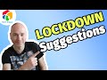 Get rid of boredom with these lock down suggestions