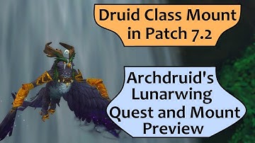 Druid Flying Class Mount in 7.2 - Archdruid