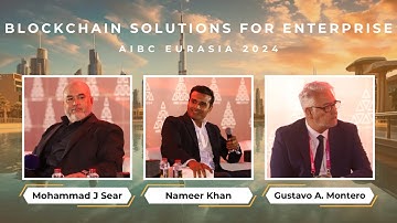 Explore the Blockchain Solutions for Enterprise with Industry Experts | AIBC Eurasia Conference 2024