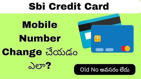 Sbi credit card mobile number change online