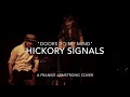 Hickory Signals "Doors to My Mind" Frankie Armstrong cover