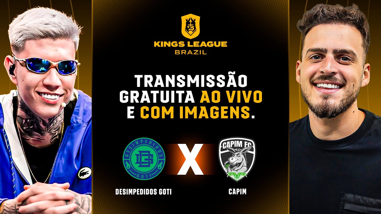 DESIMPEDIDOS GOTI X CAPIM FC | KINGS LEAGUE BRAZIL - AO VIVO E COM IMAGENS