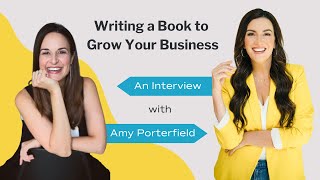 Writing a Book to Grow Your Business: An Interview with Amy Porterfield, Author of Two Weeks Notice