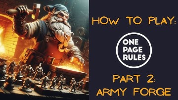 How to play One Page Rules: Part 2 - Army Forge