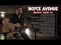 Boyce Avenue Acoustic Cover Collabs Greatest Hits Duets Bea Miller, Megan Nicole, Kina Grannis