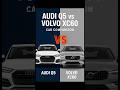 Audi Q5 VS Volvo XC 60 | Car Comparision #shorts