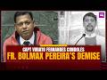 Capt Viriato Fernandes Condoles Fr. Bolmax Pereira’s Demise