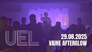 Uel DJ Set | VAIHE Afterglow | 29.08.2025
