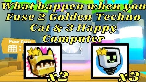 What happen when you Fuse 2 Golden Techno Cat & 3 Normal Happy Computer in Pet Simulator X