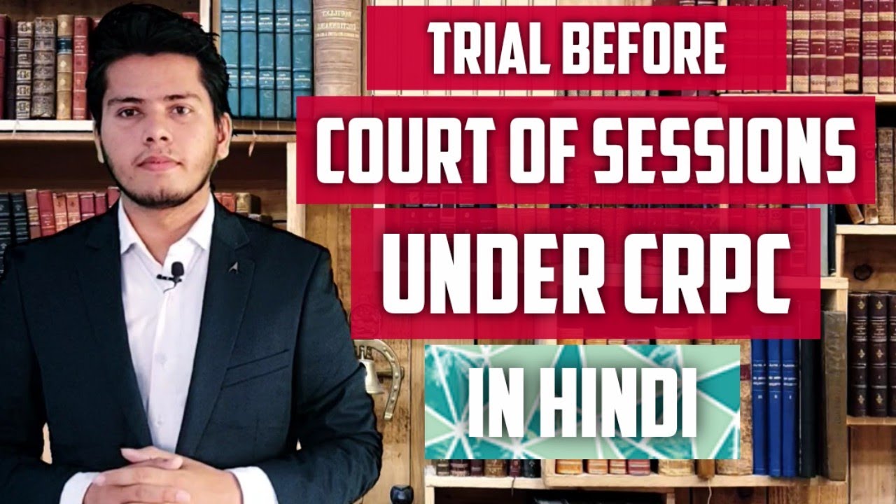 Session Court Trial Procedure in Crpc Section 225 to 237 By Vikrant ...