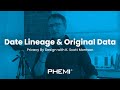 Phemi securing big data  data lineage  original data