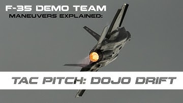 F-35 Demonstration Maneuvers Explained: The Dojo Drift