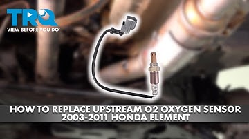 How to Replace Upstream O2 Oxygen Sensor 2003-2011 Honda Element