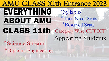 AMU Class XI Entrance Exam 2023 | cutoff | reserved seats for category