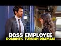 Top 8 boss employee romance turkish drama series with english subtitles 2024