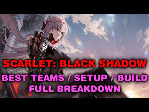 Scarlet: Black Shadow in 6 mins BEST UNITS TEAMS, OVERLOAD, SKILL BUILD GUIDE 